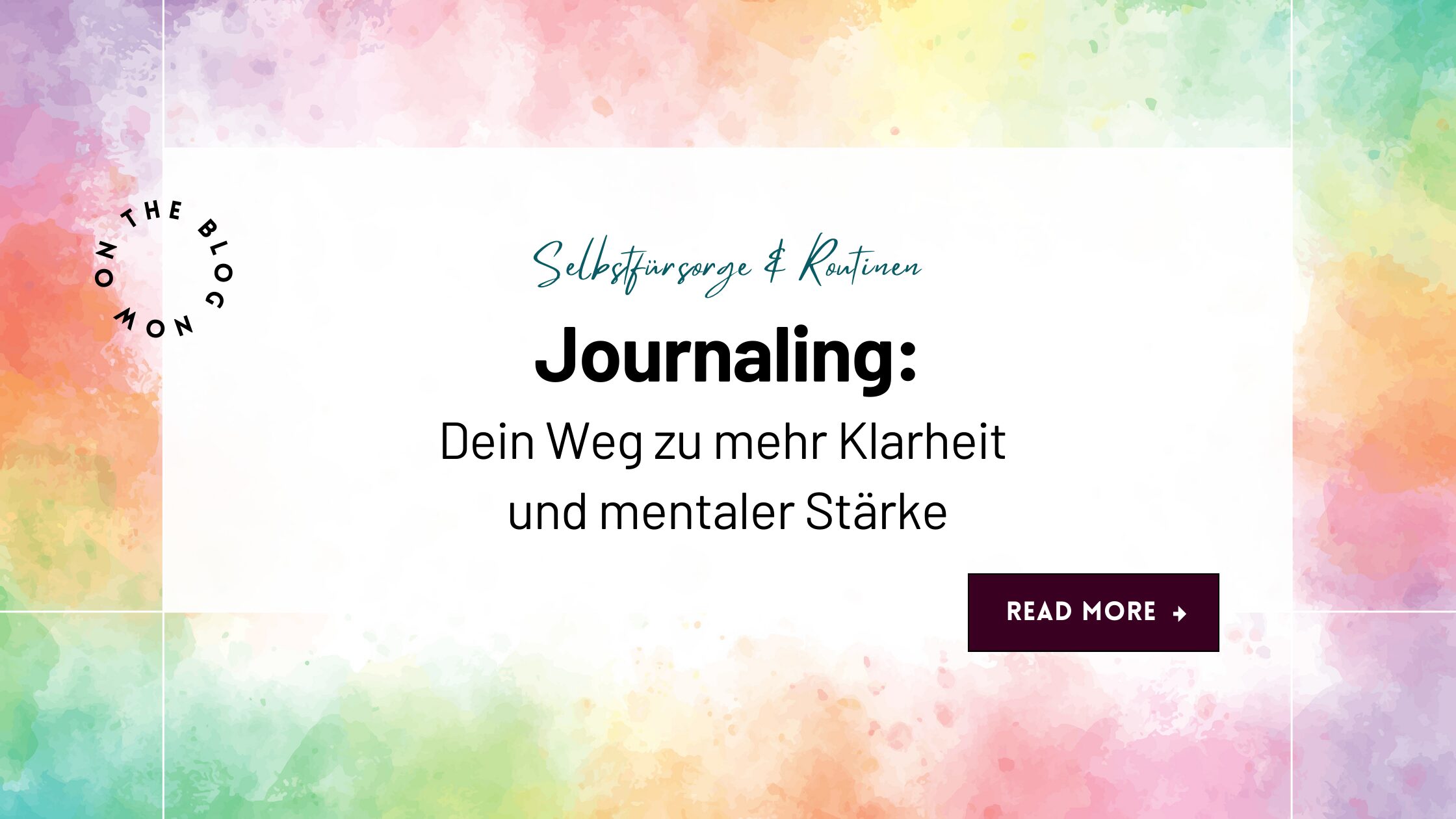 Journaling: Dein Weg zu mehr Klarheit und mentaler Stärke