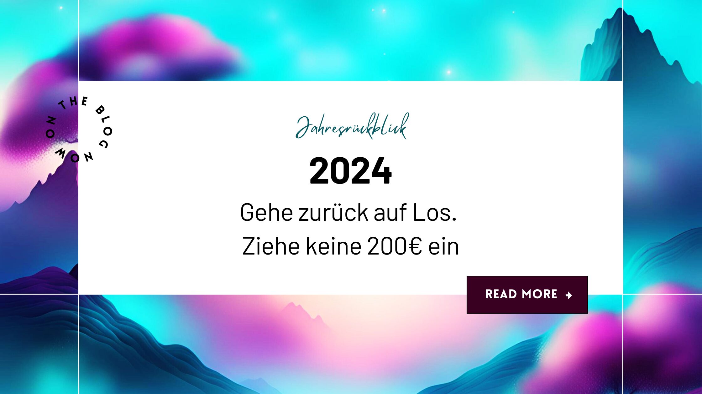 Jahresrückblick 2024: Gehe zurück auf Los.
