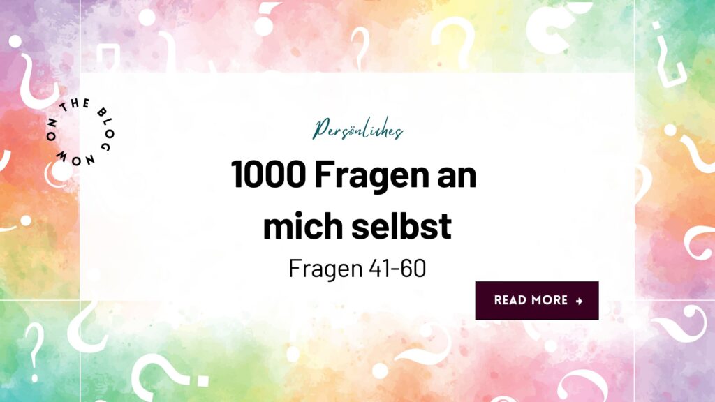 Der Titel "1000 Fragen an mich selbst - Frage 21 - 40" auf einem weißen Rechteck. Im Hintergrund ist ein pastellfarbiger Verlauf zu sehen