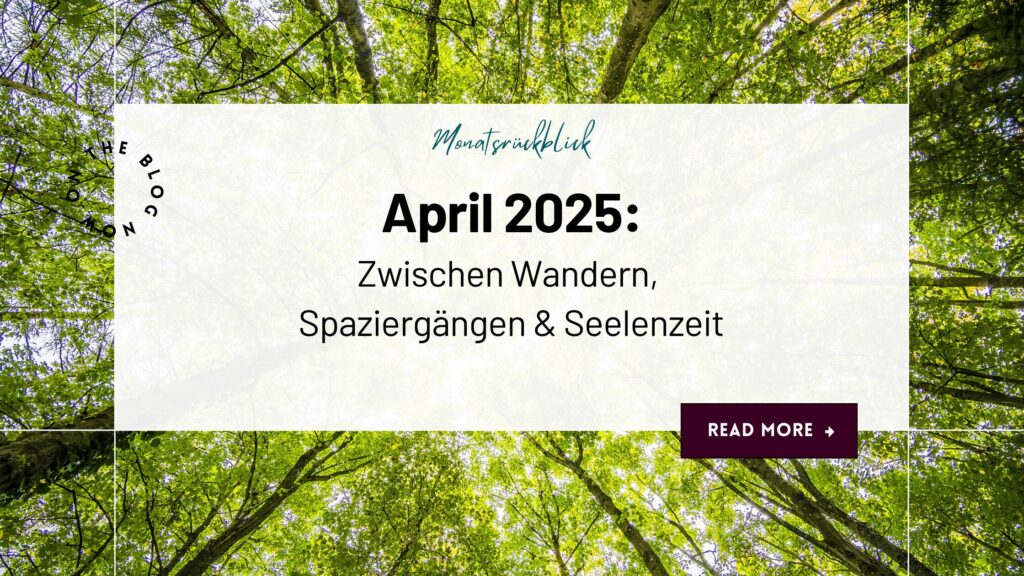 Monatsrückblick April 2025