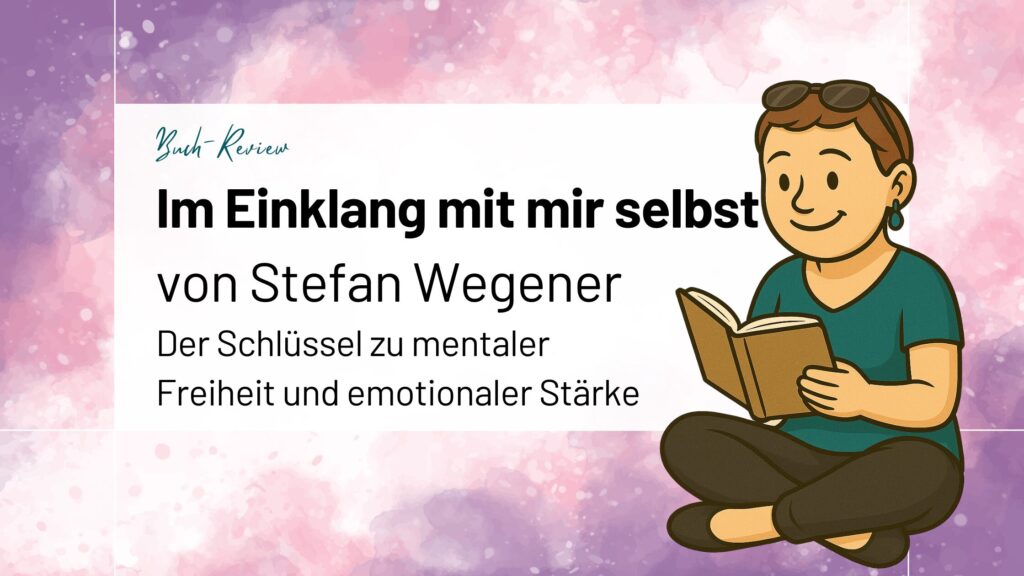"Im Einklang mit mir selbst" Buchrezension