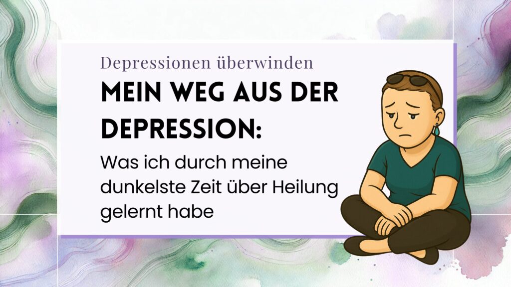 Mein Weg aus der Depression